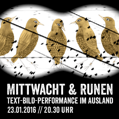 Image for Text-Bild-Performances: Mittwacht /// Runen