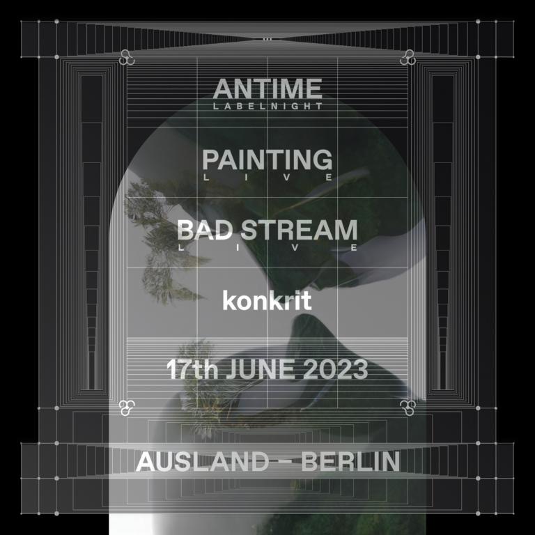 Image for ANTIME Labelnight: Painting / Bad Stream / konkrit